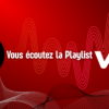 La playlist VIV&rsquo;FM