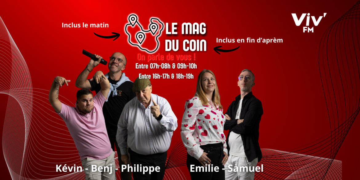 Le Mag du Coin- Avec Benj, Philippe et Kévin