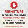 CHAUNY:[FERMETURE PARC]